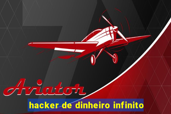 hacker de dinheiro infinito